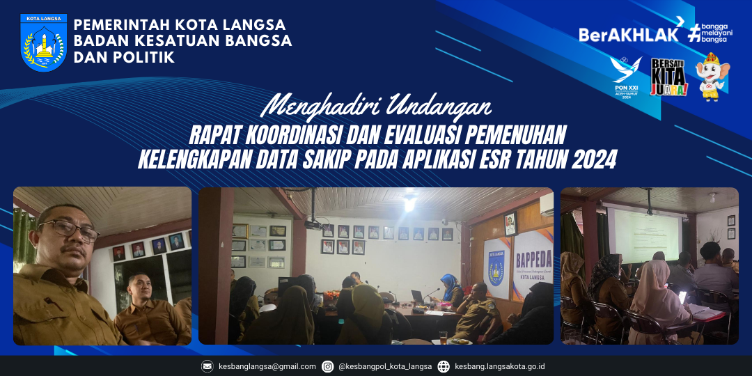 Kepala Badan Kesbangpol Kota Langsa Menghadiri Undangan Rapat koordinasi dan evaluasi pemenuhan kelengkapan Data SAKIP pada aplikasi ESR