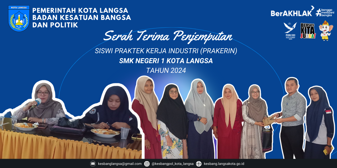 Kepala Badan Kesbangpol Kota Langsa Melakukan Serah Terima Penjemputan Siswi Praktek Kerja Industri (Prakerin) SMK Negeri 1 Kota Langsa Tahun 2024