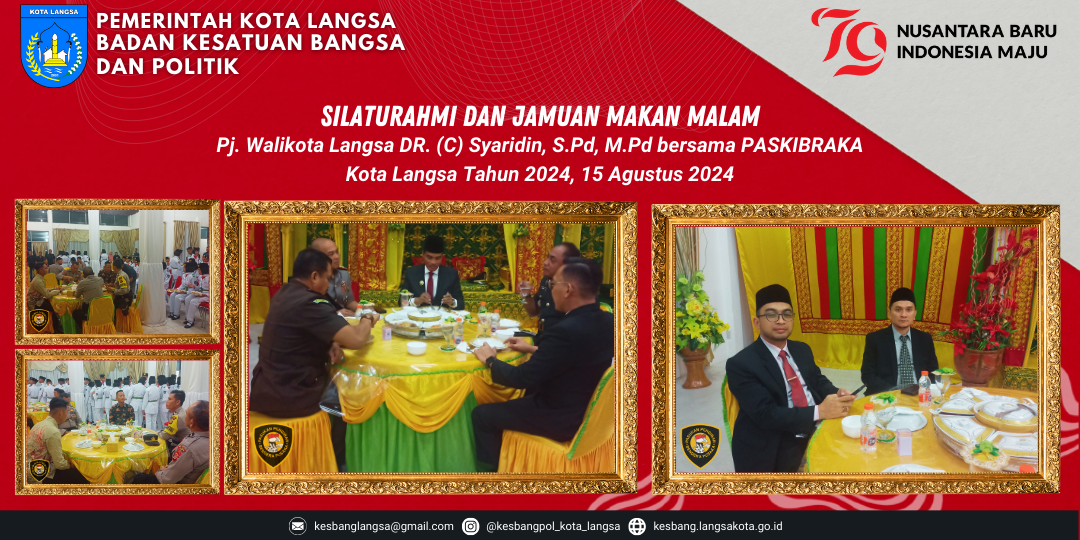 Kepala Badan Kesatuan Bangsa dan Politik Kota Langsa Menghadiri Silaturahmi dan Jamuan Makan Malam Pj. Walikota Langsa bersama Pasukan PASKIBRAKA Kota Langsa Tahun 2024