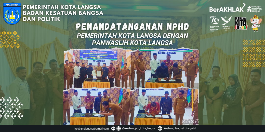 Acara Penandatanganan Naskah Perjanjian Hibah Daerah (NPHD) Pemerintah Kota Langsa Dengan Panitia Pengawas Pemilihan Kota Langsa