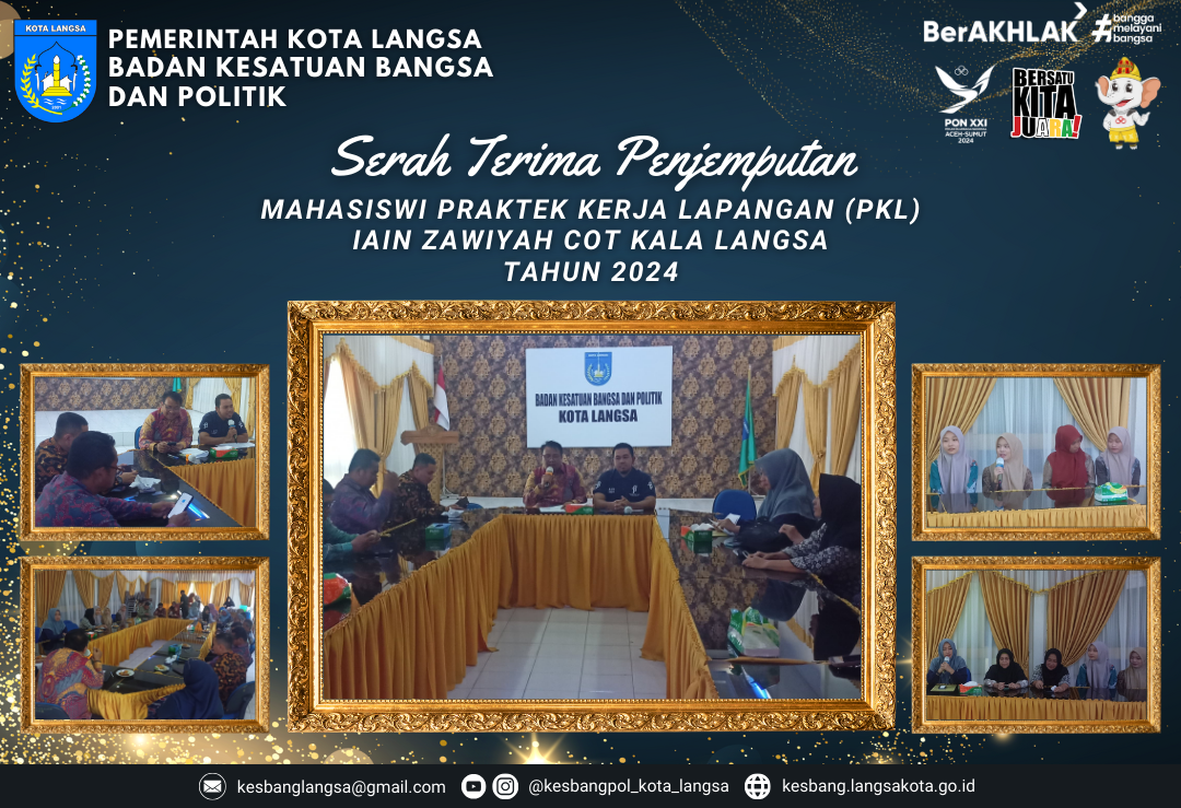 Kepala Badan Kesbangpol Kota Langsa Melakukan Serah Terima Penjemputan Mahasiswi Praktek Kerja Lapangan (PKL) IAIN Zawiyah Cot Kala Langsa Tahun 2024.