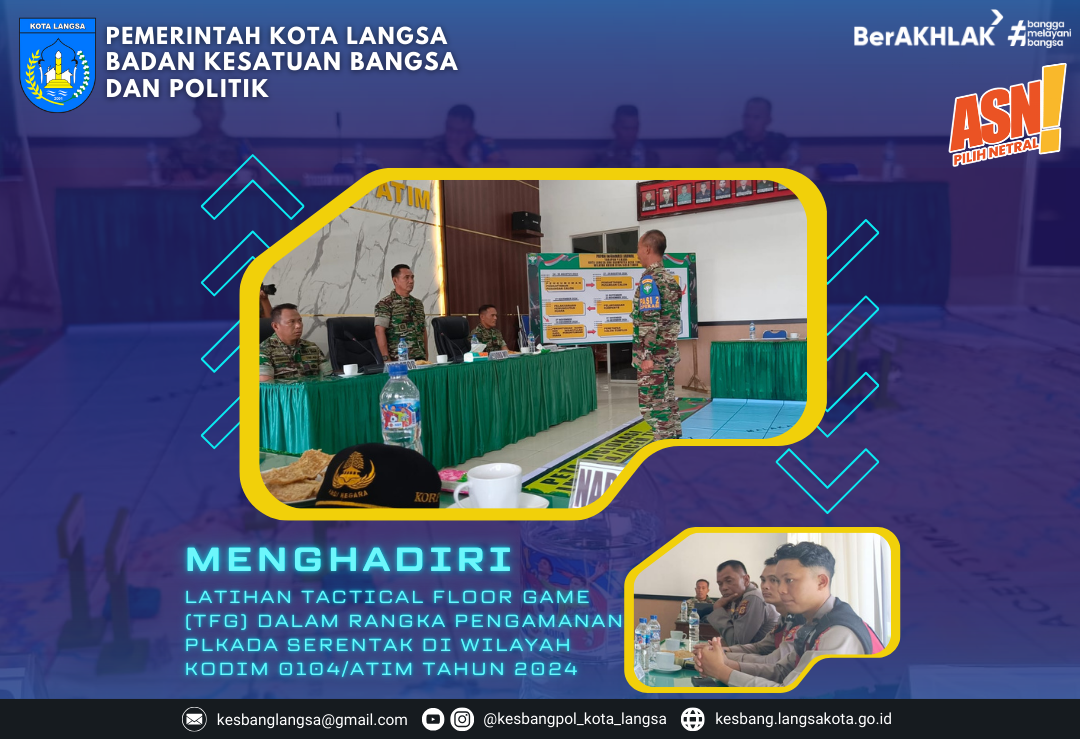 Kepala Badan Kesatuan Bangsa dan Politik Kota Langsa Menghadiri Latihan Tactical Floor Game (TFG) Dalam Rangka Pengamanan PLKADA Serentak