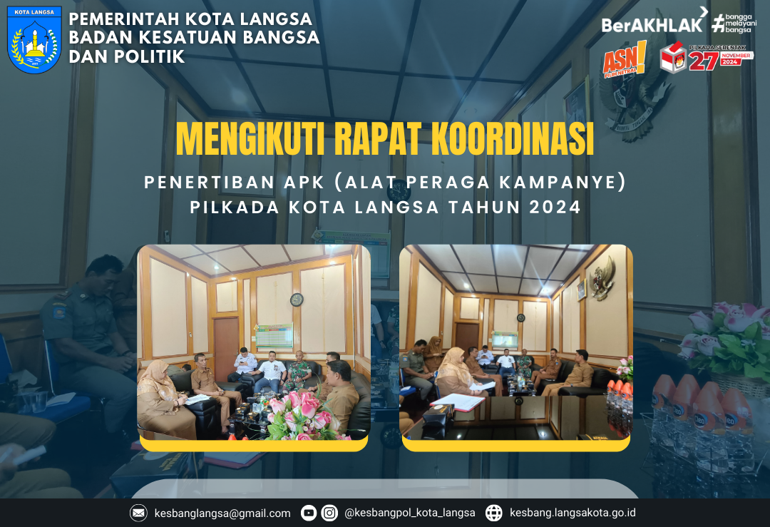 Kepala Badan Kesatuan Bangsa dan Politik Kota Langsa Mengikuti Rapat Koordinasi Penertiban APK (Alat Peraga Kampanye) Pilkada Kota Langsa Tahun 2024