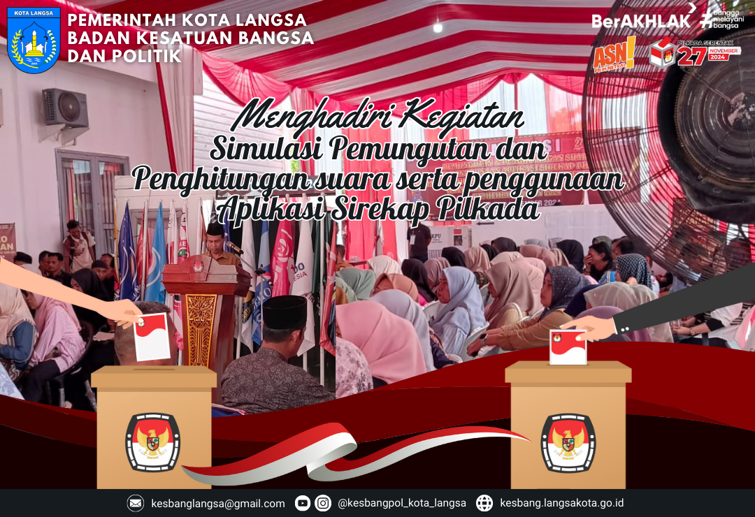 Kepala Badan Kesatuan Bangsa dan Politik Kota Langsa Menghadiri Kegiatan Simulasi Pemungutan dan Penghitungan suara serta penggunaan Aplikasi Sirekap Pilkada