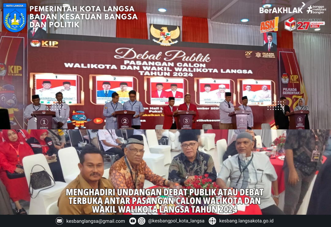 Kepala Badan Kesatuan Bangsa dan Politik Kota Langsa Menghadiri Undangan Debat Publik atau Debat Terbuka Antar Pasangan Calon Walikota dan Wakil Walikota Langsa Tahun 2024