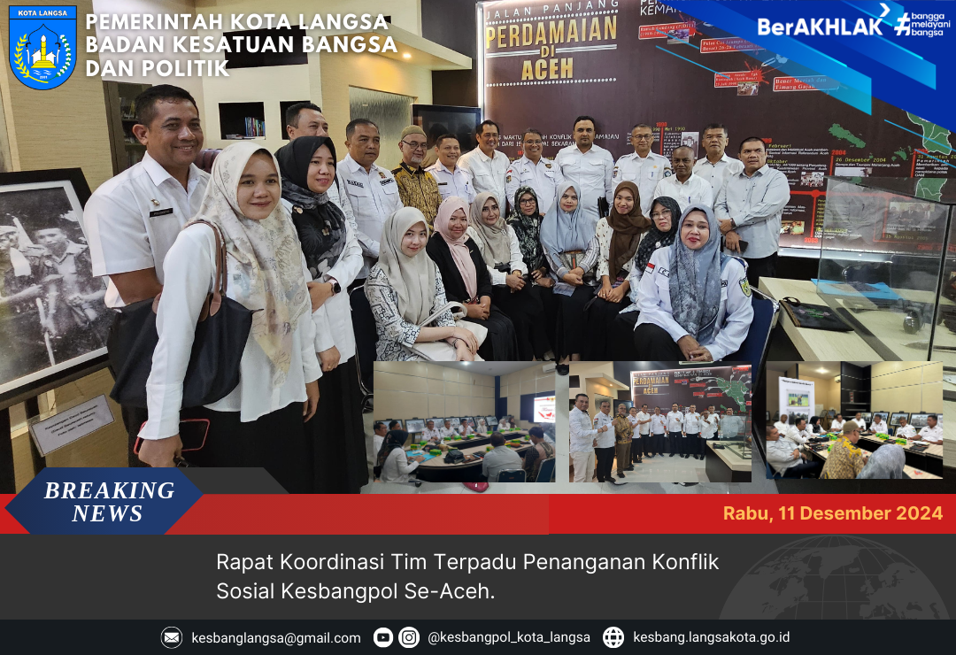 Kepala Badan Kesatuan Bangsa dan Politik Kota Langsa Menghadiri Rapat Koordinasi Tim Terpadu Penanganan Konflik Sosial Kesbangpol Se-Aceh