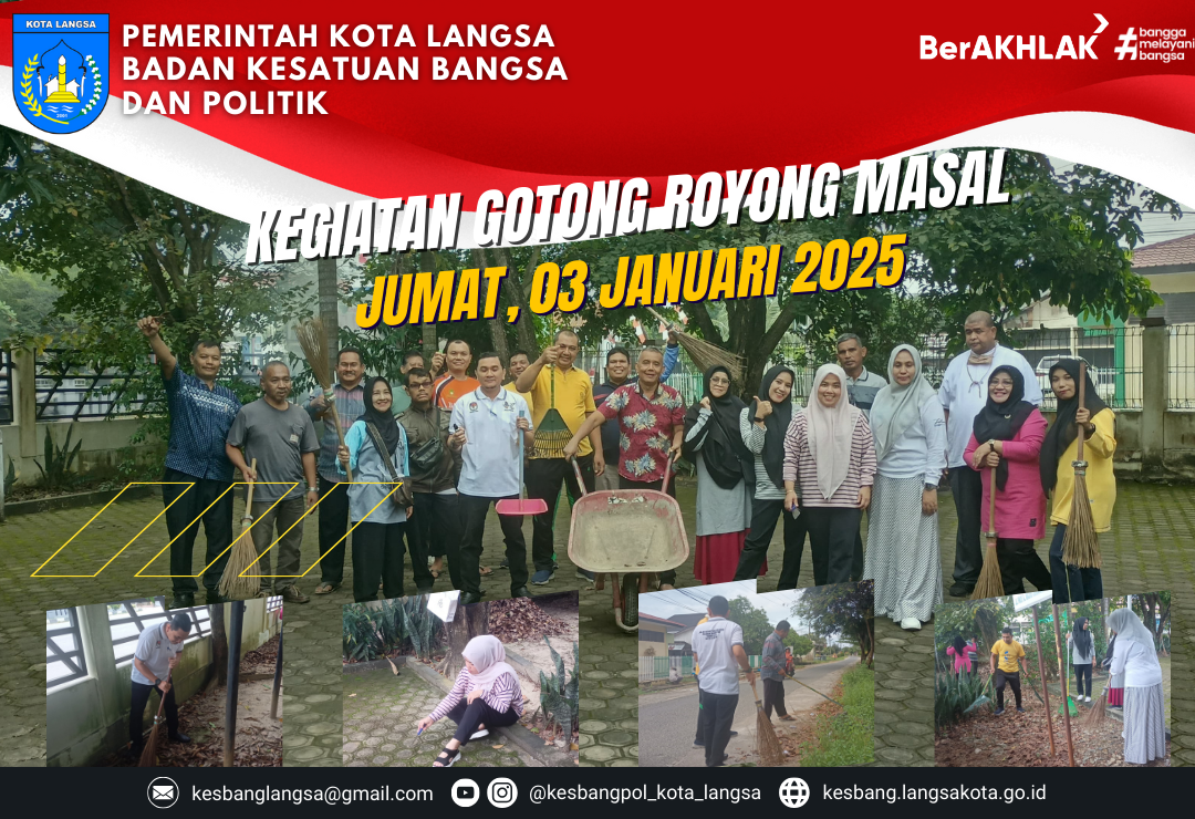 Pegawai ASN dan Kontrak Badan Kesatuan Bangsa dan Politik Kota Langsa Melaksanakan Kegiatan Gotong Royong Masal