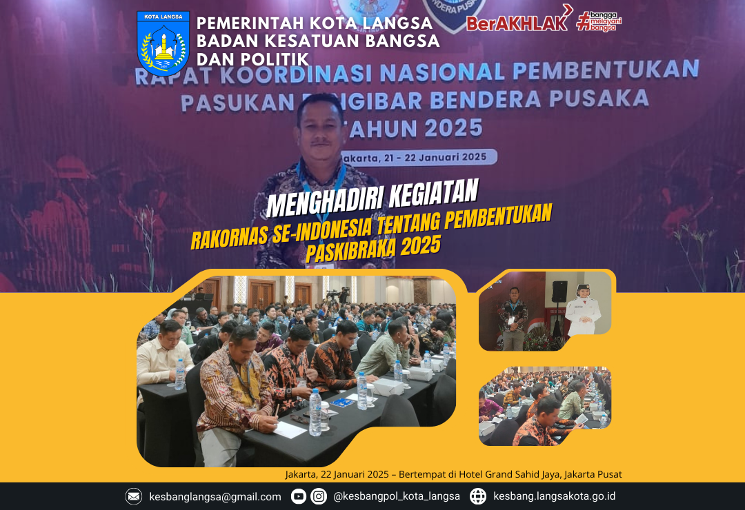 Kepala Badan Kesatuan Bangsa dan Politik Kota Langsa Menghadiri Rakornas Pembentukan Paskibraka 2025