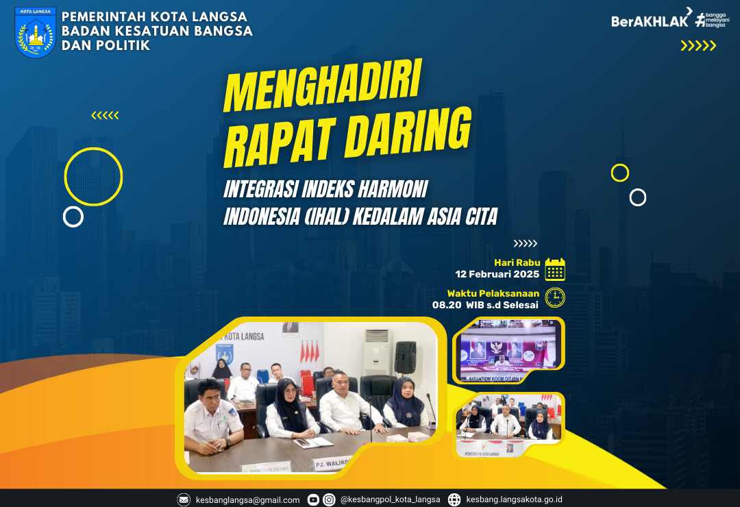 Kepala Badan Kesatuan Bangsa dan Politik Kota Langsa Menghadiri Rapat Daring Integrasi Indeks Harmoni Indonesia (IHal) ke dalam Asia Cita