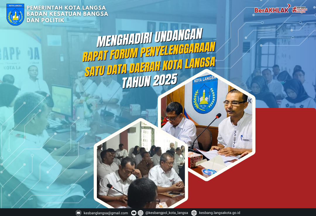 Kepala Badan Kesatuan Bangsa dan Politik Kota Langsa Menghadiri Undangan Rapat Forum Penyelenggaraan Satu Data Daerah Kota Langsa Tahun 2025