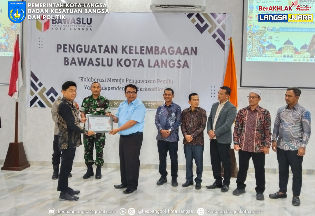 Kaban Kesbangpol Kota Langsa Hadiri dan Berikan Materi pada Kegiatan Penguatan Kapasitas Kelembagaan Bawaslu